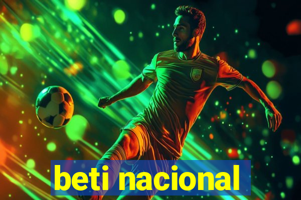 beti nacional